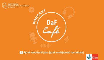 Posłuchaj drugiego odcinka podcastu DaF Café