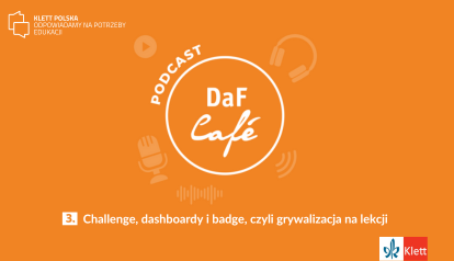 Posłuchaj trzeciego odcinka podcastu DaF Café